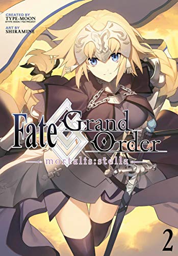 Fate/Grand Order -mortalis:stella- (Manga) 2: stella- 2 (Manga) (Fates/Grand Order (Manga))