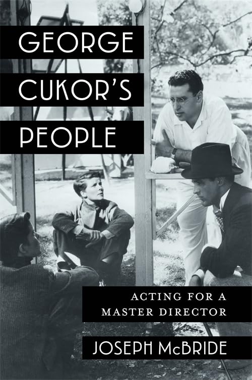 George Cukor's People : Acting for a Master Director