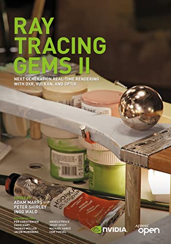 Ray Tracing Gems II : Next Generation Real-Time Rendering with DXR, Vulkan, and OptiX