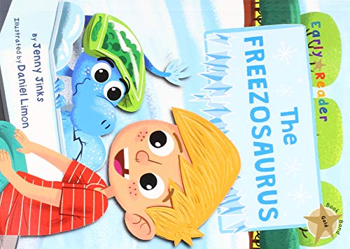 The Freezosaurus: (Gold Early Reader)