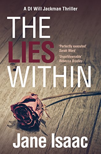 The Lies Within: Shocking. Page-Turning. Crime Thriller with DI Will Jackman 3 (The DI Will Jackman series)
