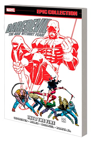 Daredevil Epic Collection: Into the Fire: Into the Fire: The Man without Fear!