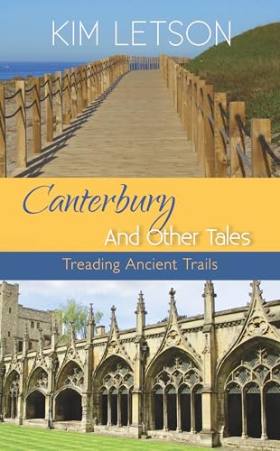 Canterbury And Other Tales : Treading Ancient Trails