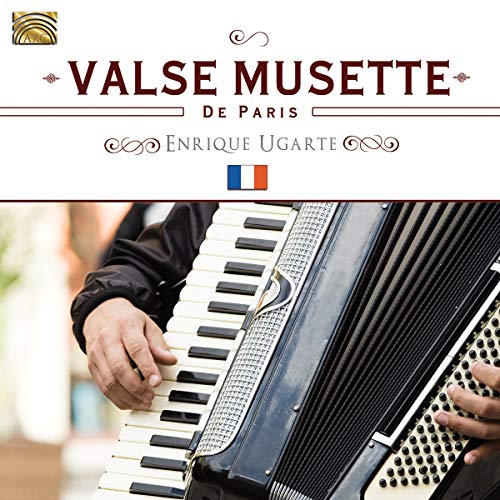 CD cover: accordion player, title "Valse Musette De Paris" and French flag.
