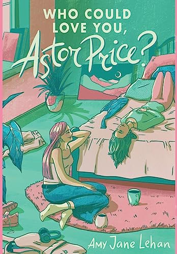 Who Could Love You, Astor Price?