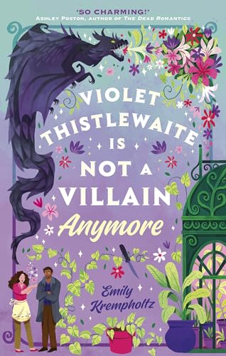 Violet Thistlewaite is Not a Villain Anymore : A charming, must-read 2026 cosy fantasy romance debut with grumpy/sunshine vibes, small-town magic, and heartwarming second chances