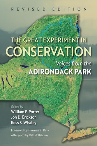 The Great Experiment in Conservation : Voices from the Adirondack Park