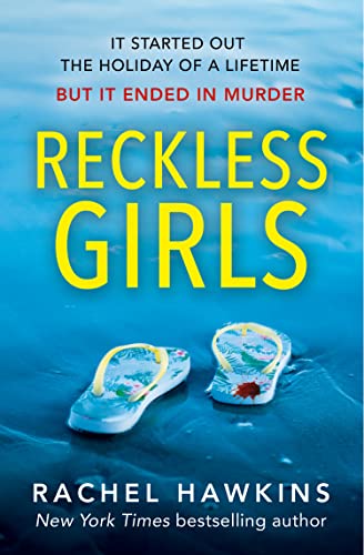 Book cover: "Reckless Girls" with flip-flops and blue water imagery.