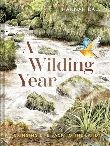 A Wilding Year : Bringing life back to the land