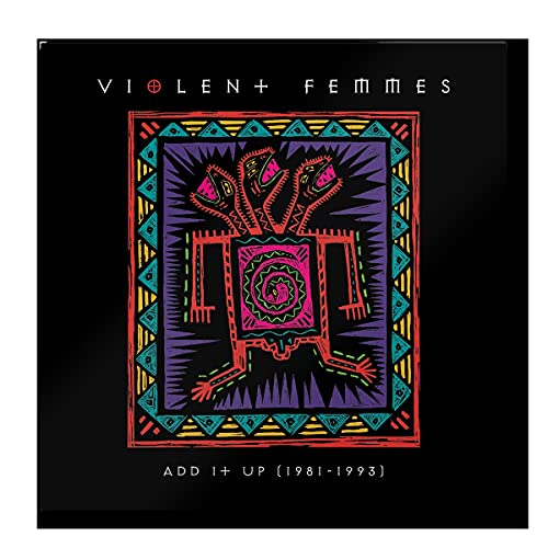 Violent Femmes “Add It Up” album cover, colorful folk art style.