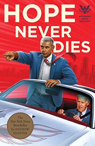 Hope Never Dies: An Obama/Biden Mystery (Obama/Biden Mysteries): 1