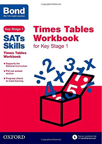 Bond SATs Skills: Times Tables Workbook for Key Stage 1