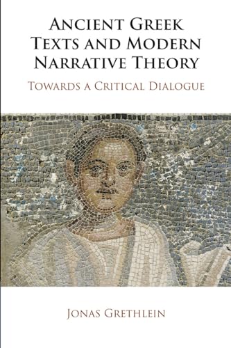 Ancient Greek Texts and Modern Narrative Theory : Towards a Critical Dialogue