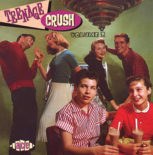 Teenage Crush Vol. 2" CD cover featuring 1950s teens at a soda fountain.
