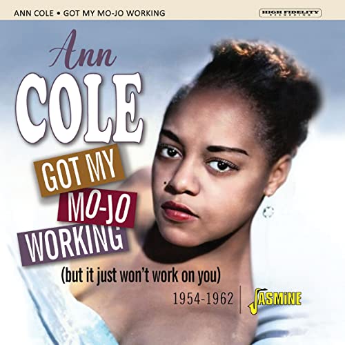CD cover for Ann Cole’s “Got My Mo-Jo Working” album, 1954-1962.