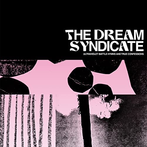 CD cover for The Dream Syndicate’s “Ultraviolet Battle Hymns” with pink and black shapes.