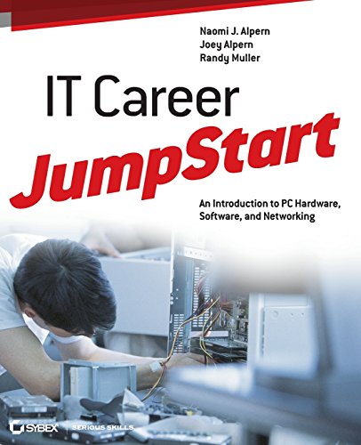It Career Jumpstart: An Introduction to PC Hardware