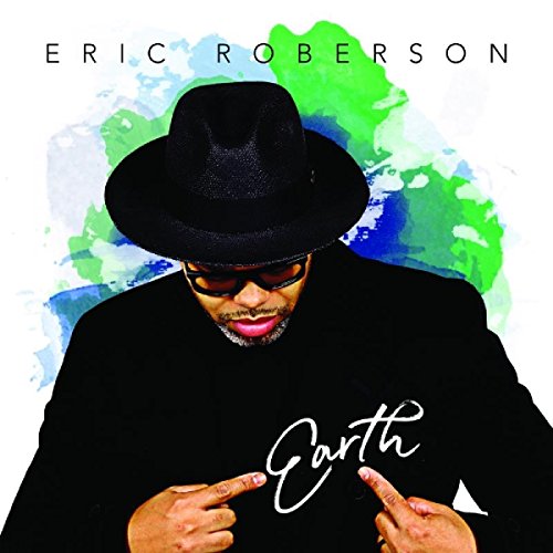 Eric Roberson album cover, "Earth," featuring a portrait and watercolor background.