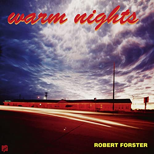 Album cover for Robert Forster’s “Warm Nights” with a blurred roadside scene.