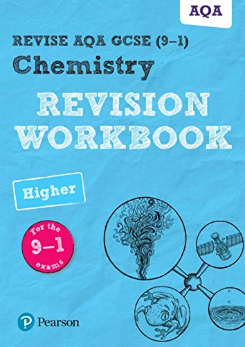 Revise AQA GCSE Chemistry Higher Revision Workbook: for the 9-1 exams (Revise AQA GCSE Science 16): for home learning, 2022 and 2023 assessments and exams