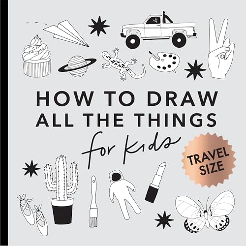 All the Things: How to Draw Books for Kids with Cars, Unicorns, Dragons, Cupcakes, and More (Summer Activity Book for Kids) (Mini)