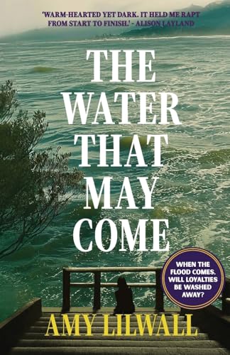 The Water That May Come