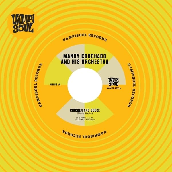 Yellow vinyl record label with black text: "Chicken and Booze" by Manny Corchado.