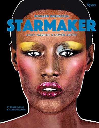 Richard Bernstein Starmaker: Andy Warhol's Cover Artist