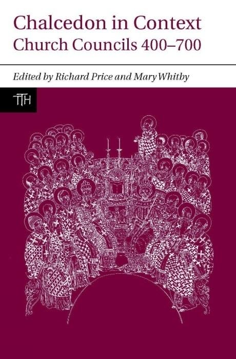 Chalcedon in Context : Church Councils 400-700 : 1