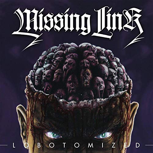 Album cover for Missing Link’s “Lobotomized” featuring a head with a brain of faces.