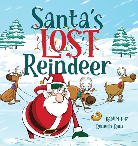 Santa's Lost Reindeer : A Christmas Book That Will Keep You Laughing : 1