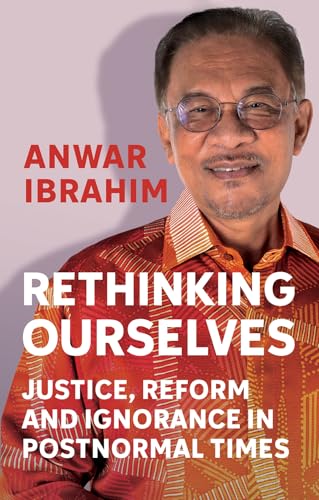 Rethinking Ourselves : Justice, Reform and Ignorance in Postnormal Times