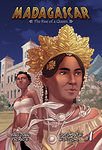 Madagascar, volume 1 : The Rise of a Queen