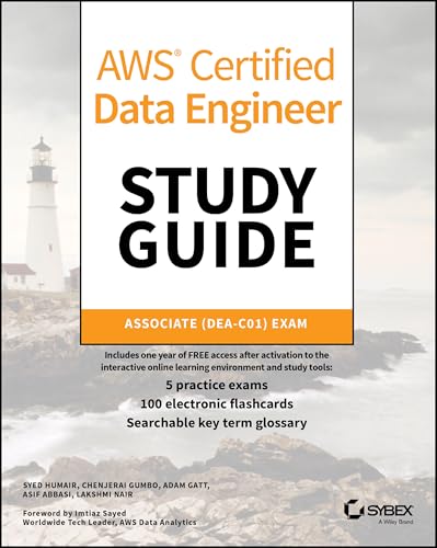 AWS Certified Data Engineer Study Guide : Associate (DEA-C01) Exam