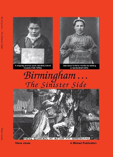 Birmingham The SinisterSide: 1 (Wicked Series)