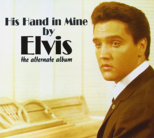 Elvis Presley album cover, "His Hand in Mine" alternate album, portrait.