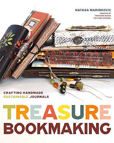 Treasure Book Making : Crafting Handmade Sustainable Journals (Create Diary DIYs and Papercrafts without Bookbinding Tools)