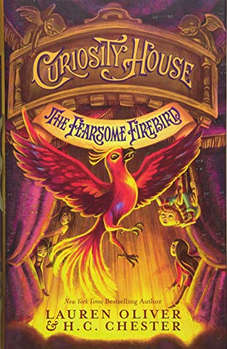 Curiosity House: The Fearsome Firebird (Book Three) (Curiosity House 3)