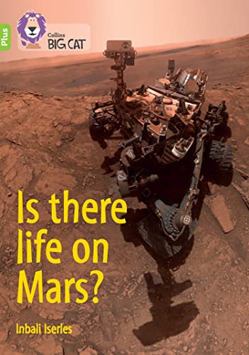 Is there life on Mars? : Band 11+/Lime Plus