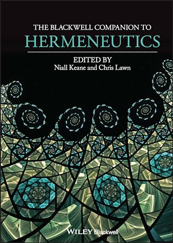 The Blackwell Companion to Hermeneutics