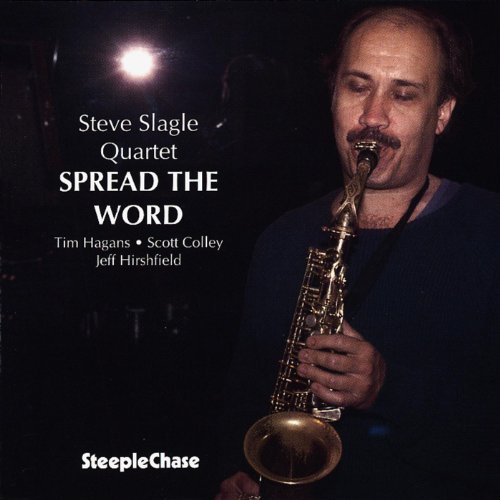 CD cover: Steve Slagle playing a saxophone, dark background.