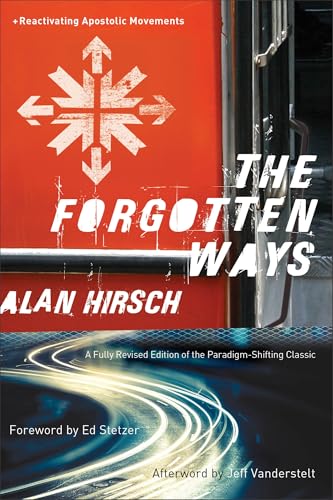 The Forgotten Ways: Reactivating Apostolic Movements