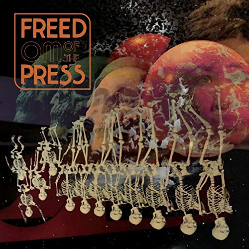 CD cover for "Freedom Of The Press" with surreal, collage-style imagery.