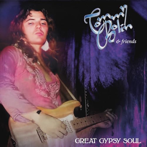 Album cover for Tommy Bolin’s “Great Gypsy Soul” featuring a portrait of Bolin with guitar.