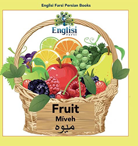 Englisi Farsi Persian Books Fruit Miveh : In Persian, English & Finglisi: Fruit Miveh : 2
