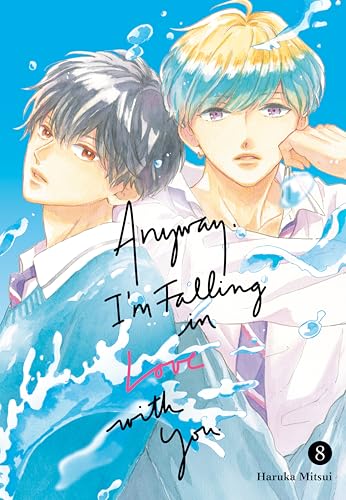 Anyway, I'm Falling In Love With You. 8 : 8