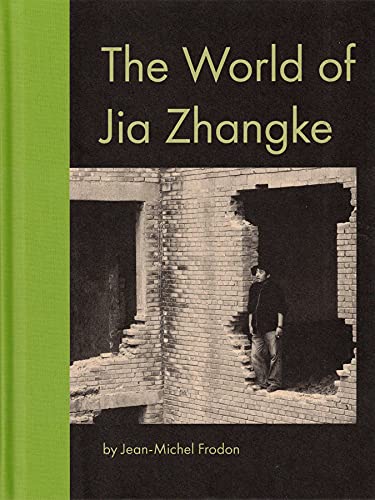 The World Of Jia Zhangke