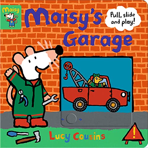 MAISY'S GARAGE: PULL, SLIDE, PLAY