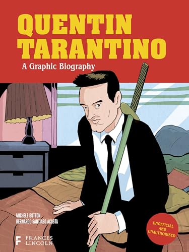 Quentin Tarantino: A Graphic Life