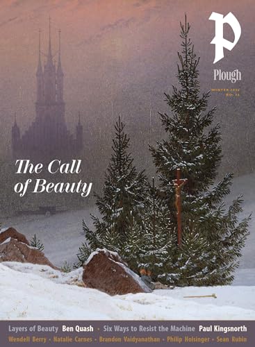 Plough Quarterly No. 46 – The Call of Beauty